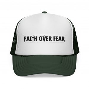 Faith Over Fear Hat